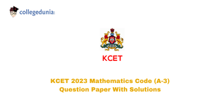 KCET 2023 Mathematics Question Paper: Download Set A3 Question Paper with Answer Key PDF